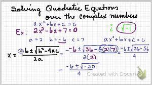 Solving Quadratics Over Complex Numbers