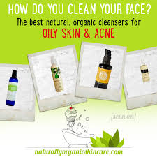 best natural face cleansers with