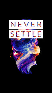 oneplus 3 3t 5 wallpapers with never settle
