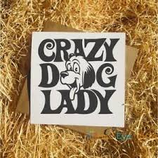 Witzige bilder kostenlos zum geburtstag mit sprüche und wünschen für facebook und foren. Crazy Dog Lady Lustig Tier Geburtstag Gruss Karte Kraft 2 Designs Ebay