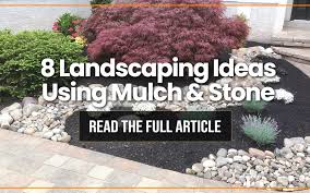 8 Landscaping Ideas Mulch Stone