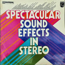 spectacular sound effects in stereo