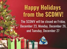 scdmv branches announce holiday closing