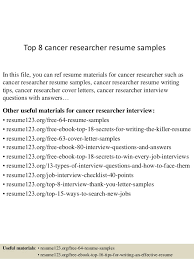 Top 8 Cancer Researcher Resume Samples