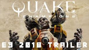 Quake Champions Official E3 2018 Trailer