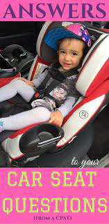 Answers To Your Car Seat Questions