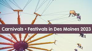 summer carnivals festivals in des