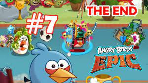 Angry Birds Epic: THE END Part-7 (Epic Sports Tournament) Final Boss Fight  + Golden Cloud Castle - YouTube