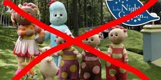 Petition Ban In The Night Garden