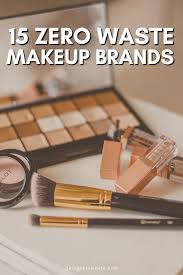 15 zero waste makeup brands going