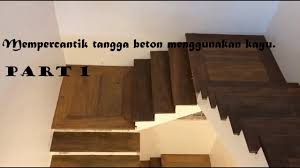 Atau ingin menngunakan tangga dari kayu? Mempercantik Tangga Beton Menggunakan Kayu Part 1 Youtube
