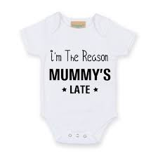 Im The Reason Mummys Late White Short Sleeve Baby Grow