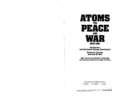 atoms for peace and war eisenhower and the atomic energy atoms for peace and war 1953 1961 eisenhower and the atomic energy commission digital library