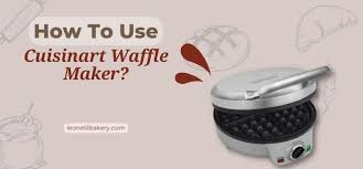 how to use cuisinart waffle maker