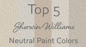 5 sherwin williams neutral paint colors