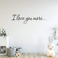 I Love You More Wall Decal Love Quote