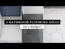 5 bathroom flooring ideas on a budget