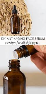 5 anti aging serum recipes our oily house