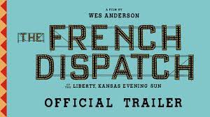 THE FRENCH DISPATCH