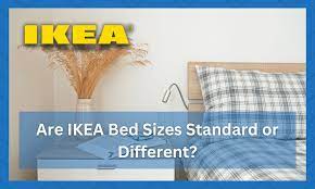 Are Ikea Bed Sizes Standard Or