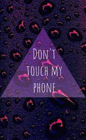 don t touch my phone wallpapers hd