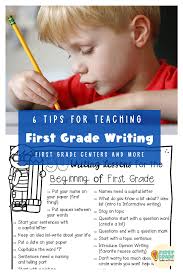first grade writing 6 tips for