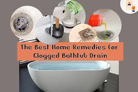 home remes for clogged bathtub drain