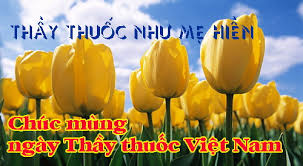 Những lời chúc mừng ngày 27/2 , những tấm thiệp chúc mừng 27/2 hay và ý nghĩa nhất được gửi đến các ý bác sĩ như một món quà tinh thần, lời động viên giúp các y. Ngay Tháº§y Thuá»'c Viá»‡t Nam 5 Táº¥m Thiá»‡p Va 10 Lá»i Chuc Y NghÄ©a