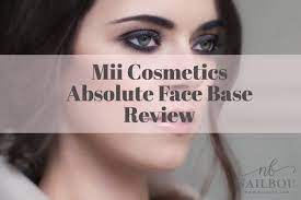 mii cosmetics absolute face base review
