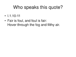 who speaks this quote i fair is foul and foul is fair hover 1 who