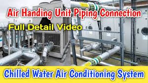 air handling unit chilled water piping