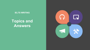 ielts writing topics and answers for