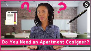 do you need an apartment cosigner