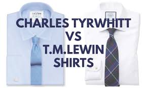 Charles Tyrwhitt Vs T M Lewin Shirts Mr Alife