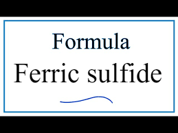 the formula for ferric sulfide