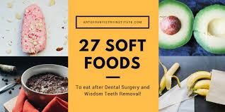 soft foods to eat after dental work