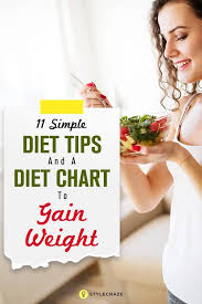 11 Simple Diet Tips And A Diet Chart To Gain Weight Food
