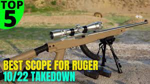 top 5 best scope for ruger 10 22