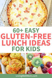 60 gluten free lunch ideas for kids
