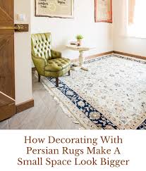 how decorating with persian rugs make a