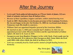 The group had a roster of nearly 45 woodsmen and enlisted soldiers, captain clark's african american slave york, and captain lewis's dogg if the newfoundland breed. Lewis And Clark The Journey West Ppt Download
