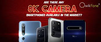 8k camera on smartphone best 8k video