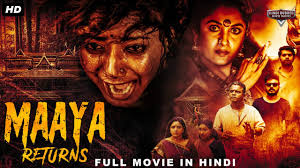 maaya returns full horror hindi dubbed