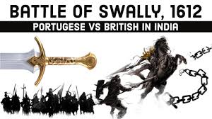 Battle of Swally 1612, British East India Company vs Portuguese Empire in  India, Battle Series 23 - YouTube