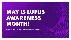may is lupus awareness month google