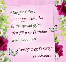 advance happy birthday wishes early