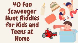 40 fun scavenger hunt riddles for kids
