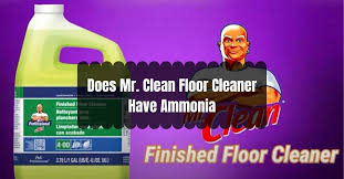 mr clean floor cleaner have ammonia