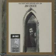 You don't mess around with Jim - Jim Croce - Muziekweb