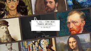 who are the famous artists in the world